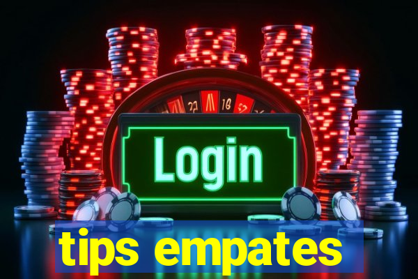 tips empates